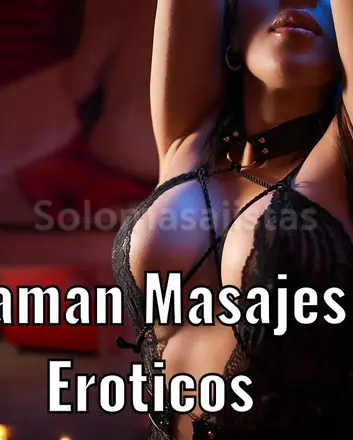 solomasajistas Masajes Eróticos							 RESERVA entre 12h y 19h y recibe un 10%descuento